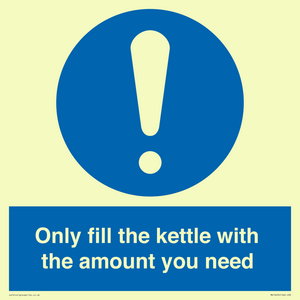 Only fill the kettle with the amount you need